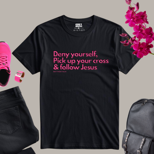 Deny Yourself, Unisex T-shirt